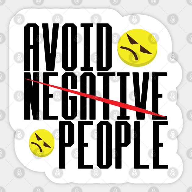 Avoid Negative People Sticker by MarouaneTm